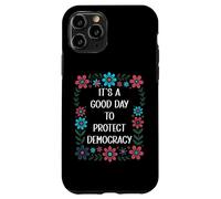 It's a Good Day to Protect Democracy Flag,Save Democracy Now Custodia per iPhone 11 Pro