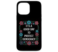 It's a Good Day to Protect Democracy Flag,Save Democracy Now Custodia per iPhone 13 Pro Max