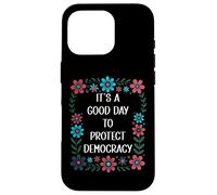 It's a Good Day to Protect Democracy Flag,Save Democracy Now Custodia per iPhone 16 Pro
