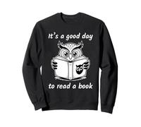 It's A Good Day To Read A Book Felpa