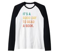 It's A Good Day To Read A Book Maglia con Maniche Raglan