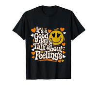 It's A Good Day To Talk About Feelings Consulenza ------ Maglietta