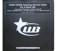 Its A Good Life - Cevin Fisher Feat Ramona Keller 2X12"