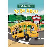 It's A Great Day...To Be A Bus!: 1