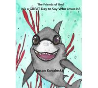 It's a GREAT Day to Say Who Jesus Is!