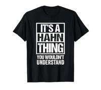It's A Hahn Thing You Wouldn't Understand Surname Last Name Maglietta