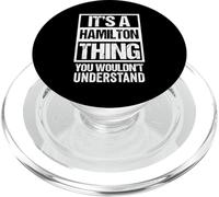 It's A Hamilton Thing You Wouldn't Understand Family Name PopSockets PopGrip per MagSafe