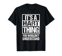 It's A Hart Thing You Wouldn't Understand Surname Last Name Maglietta