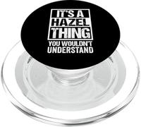 It's A Hazel Thing You Wouldn't Understand - First Name PopSockets PopGrip per MagSafe