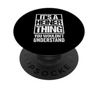 It's A Heiner Thing You Wouldn't Understand First Name PopSockets PopGrip Adesivo