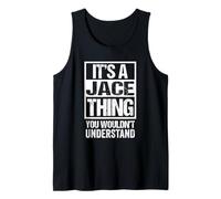 It's A Jace Thing You Wouldn't Understand First Name Canotta