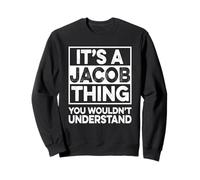It's A Jacob Thing You Wouldn't Understand Shirt Jacob Felpa