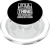 It's A Jambalaya Thing You Wouldn't Understand Cajun Creole PopSockets PopGrip per MagSafe