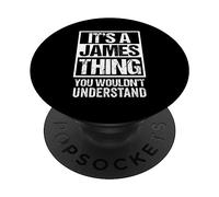 It's A James Thing You Wouldn't Understand PopSockets PopGrip Adesivo