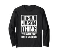 It's A Jason Thing You Wouldn't Understand - First Name Maglia a Manica