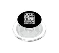 It's A Jason Thing You Wouldn't Understand - First Name PopSockets PopGrip per MagSafe