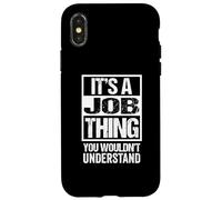 It's A Job Thing You Wouldn't Understand First Name Custodia per iPhone X/XS