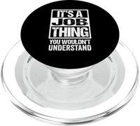 It's A Job Thing You Wouldn't Understand First Name PopSockets PopGrip per MagSafe