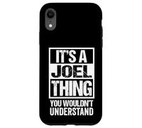 It's A Joel Thing You Wouldn't Understand - First Name Custodia per iPhone XR