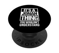 It's A Jonah Thing You Wouldn't Understand First Name PopSockets PopGrip Adesivo