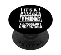 It's A Joseph Thing You Wouldn't Understand PopSockets PopGrip Adesivo