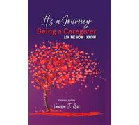 It's a Journey Being a Caregiver, Ask Me How I Know...