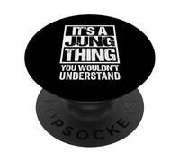 It's A Jung Thing You Wouldn't Understand Family Name PopSockets PopGrip Adesivo