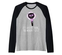 It's A K-Pop Thing You Wouldn't Get It Korean Boy Band Fan Maglia con Maniche Raglan