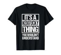 It's A Kentucky Thing You Wouldn't Understand Frankfort Maglietta