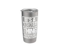 It's A Kinshasa Thing You Wouldn't Understand DR Congo Bicchiere termico in acciaio inox doppia parete