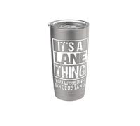 It's A Lane Thing You Wouldn't Understand Surname Name Bicchiere termico in acciaio inox doppia parete