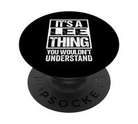 It's A Lee Thing You Wouldn't Understand First Name PopSockets PopGrip Adesivo