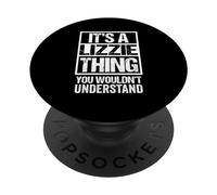 It's A Lizzie Thing You Wouldn't Understand PopSockets PopGrip Adesivo