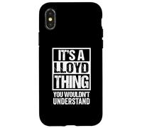 It's A Lloyd Thing You Wouldn't Understand Surname Name Custodia per iPhone X/XS