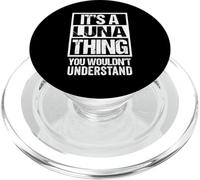 It's A Luna Thing You Wouldn't Understand Surname Name PopSockets PopGrip per MagSafe