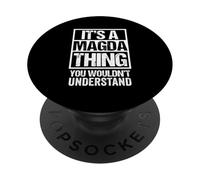 It's A Magda Thing You Wouldn't Understand First Name PopSockets PopGrip Adesivo