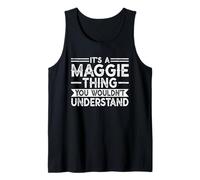 It's A Maggie Thing You Wouldn't Understand Family Name Canotta