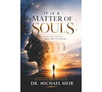 It's a Matter of Souls: Rewriting the Past to Transform the Present