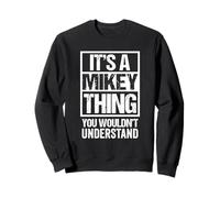 It's A Mikey Thing You Wouldn't Understand Felpa