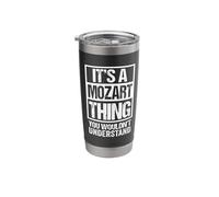 It's A Mozart Thing You Wouldn't Understand Family Name Bicchiere termico in acciaio inox doppia parete