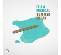 It's A Musical - Summer Break