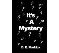 It's A Mystery