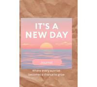 It's A New Day: Where every sunrise becomes a chance to grow