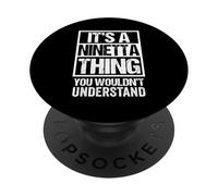 It's A Ninetta Thing You Wouldn't Understand First Name PopSockets PopGrip Adesivo