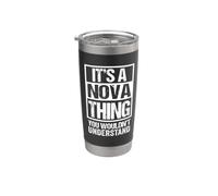 It's A Nova Thing You Wouldn't Understand - First Name Bicchiere termico in acciaio inox doppia parete