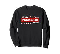 It's a Parkour Thing Free Running Urban Athletic Acrobatics Felpa