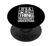 It's A Peri Thing You Wouldn't Understand First Name PopSockets PopGrip Adesivo