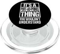 It's A Port-au-Prince Thing You Wouldn't Understand Haiti PopSockets PopGrip per MagSafe