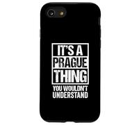 It's A Prague Thing You Wouldn't Understand Czech Republic Custodia per iPhone SE (2020) / 7 / 8