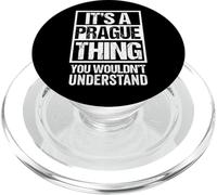 It's A Prague Thing You Wouldn't Understand Czech Republic PopSockets PopGrip per MagSafe